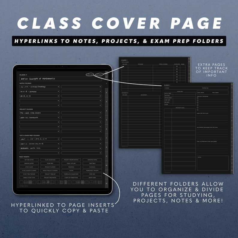 May include: A black and white digital planner cover page with the text "CLASS COVER PAGE" and "HYPERLINKS TO NOTES, PROJECTS, & EXAM PREP FOLDERS". The page is divided into sections for different classes, with hyperlinks to notes, projects, and exam prep folders. The page also includes extra pages for keeping track of important information.