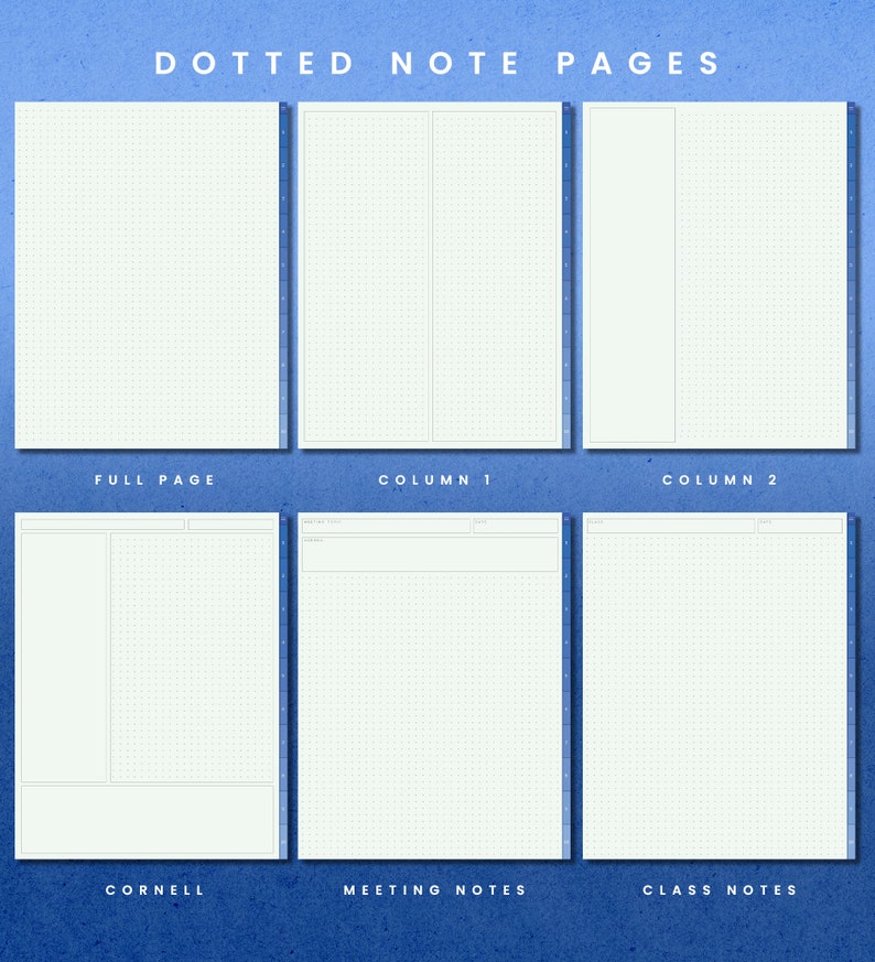 May include: A set of six printable dotted note pages in different formats, including full page, column, Cornell, meeting notes, and class notes. The pages are designed for use with a pen or pencil and are perfect for taking notes, brainstorming, or sketching.
