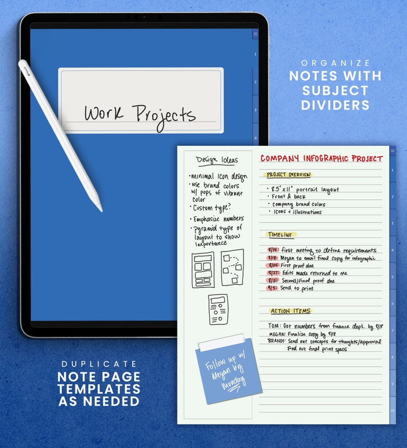 May include: A digital tablet screen displaying a handwritten note with the title "Work Projects". The note includes a list of design ideas for a company infographic project, including the use of brand colors, custom type, and a pyramid layout to show importance. The note also includes a timeline and action items for the project.