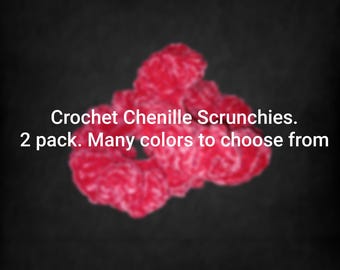 chenille crochet hair scrunchies, two pack, multiple colors to choose from