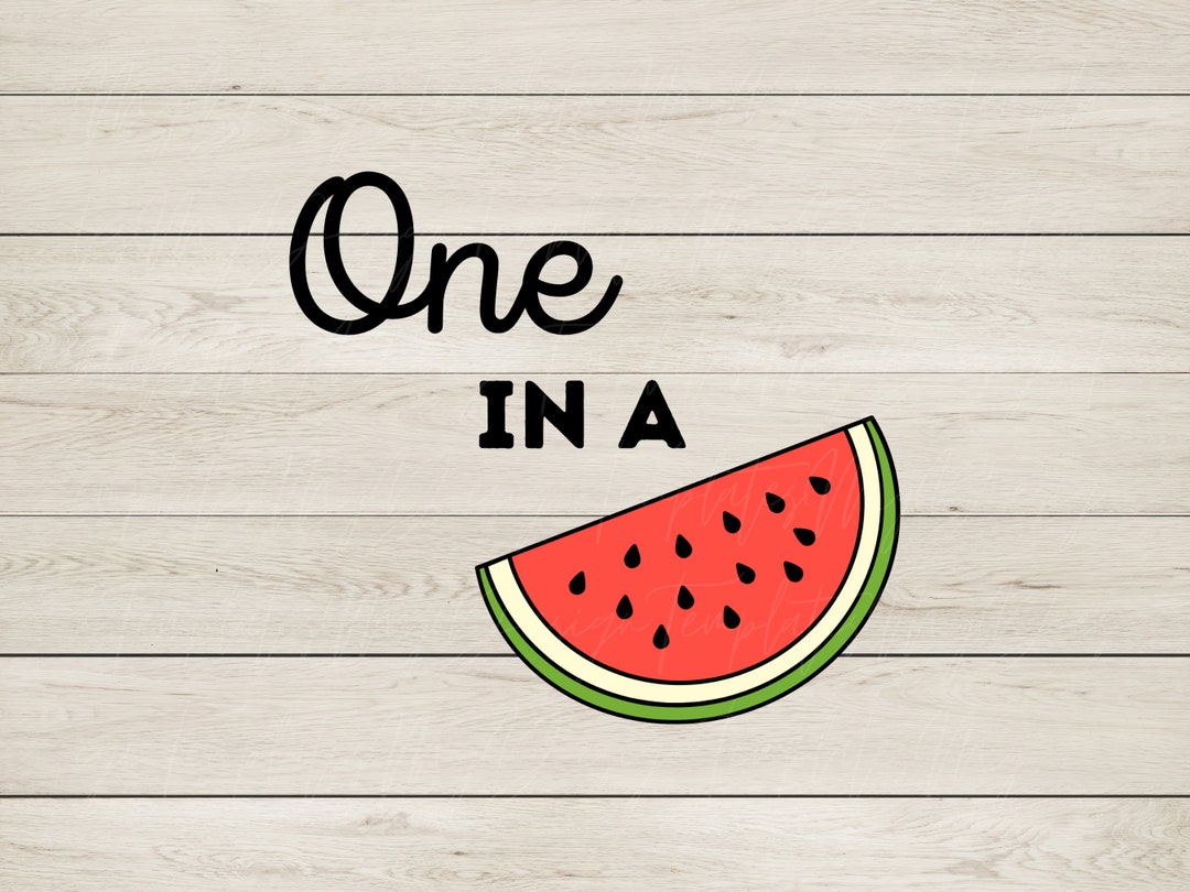 One in a Melon SVG File Love Svg Baby Shower Svg First - Etsy