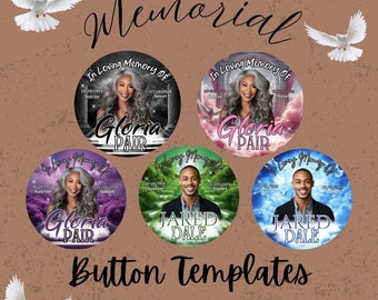 Könnte beinhalten: Sechs Gedenkbutton-Vorlagen mit verschiedenen Hintergrundfarben und Bildern von Personen. Der Text auf den Buttons lautet "In Loving Memory Of" mit dem Namen des Verstorbenen und seinen Geburts- und Todesdaten. Die Buttons zeigen auch eine Taubengrafik.