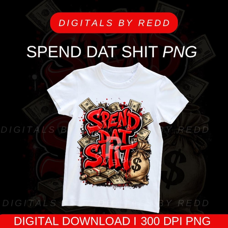 Spend Dat Png Spend Dat - Etsy
