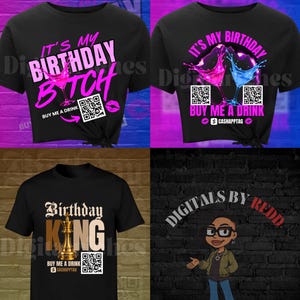 Peut inclure: Quatre t-shirts noirs avec des motifs sur le thème de l'anniversaire. Deux chemises indiquent "It's My Birthday" avec des graphiques de cocktails et la phrase "Buy Me A Drink". Une chemise dit "Birthday King" avec une pièce d'échecs dorée. La dernière chemise porte le texte "DIGITALS BY REDD".
