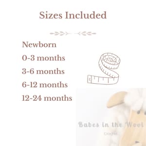 May include: A graphic display with the text Sizes Included followed by the list: Newborn, 0-3 months, 3-6 months, 6-12 months, and 12-24 months. A line drawing of a measuring tape is present, along with the text Babes in the Wool Crochet.
