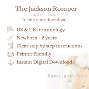 May include: The Jackson Romper digital pattern download includes US and UK terminology, sizing for newborn to 2 years, step-by-step instructions, and is printer-friendly. The text is displayed in a light brown font against a white background.
