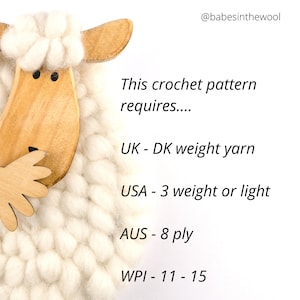 May include: A crochet pattern with a wooden sheep illustration. The pattern requires DK weight yarn, which is also known as US size 3 weight or light, 8 ply, or WPI 11-15.