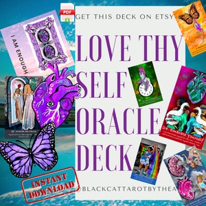 May include: A collection of oracle cards with the text "LOVE THY SELF ORACLE DECK" in purple. The cards feature illustrations of butterflies, hearts, and figures, with the words "I AM ENOUGH" and "INSTANT DOWNLOAD" visible.