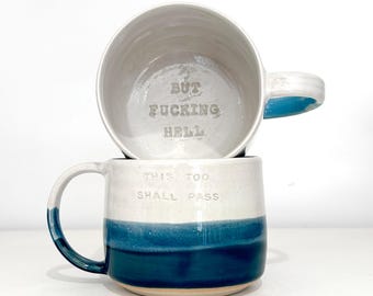 This Too Shall Pass But F*cking Hell Mug / Personalisierte Keramik Kaffeetasse / handgemacht / personalisierbar / Hochzeitsgeschenk