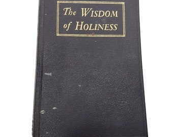 Vtg The Wisdom of Holiness Practical & Inspiring Thoughts 1949 PRE VATICAN II