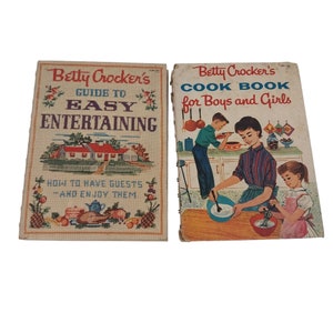 Betty Crocker&#39;s Guide To Easy Entertaining & Cook Book For Boys And Girls 1959