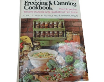 Farm Journal's Freezing and Canning Cookbook New Revised Book Club Edition