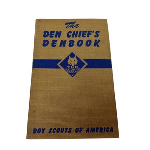 Scouts BSA The Den Chief&#39;s Denbook Handbook Boy Scouts Cub Scouts 1951