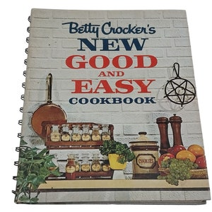 Betty Cocker&#39;s New Good and Easy Cookbook First Edition Spiral 1962