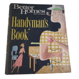 Better Homes & Gardens Handyman’s Book 1966 Manuel de réparation de bricolage de classeur