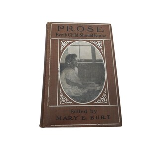 Antiek boekproza dat elk kind zou moeten kennen, bewerkt door Mary E. Burt, hardcover 1913