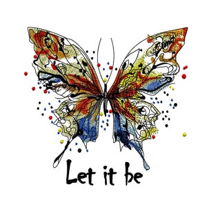 Let it be Butterfly, digitized file, Machine embroidery Designs digital file Download