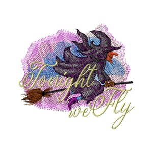 May include: A purple witch flies on a brown broomstick with a pink and blue watercolour background. The text "Tonight we fly" is written in a gold script font.
