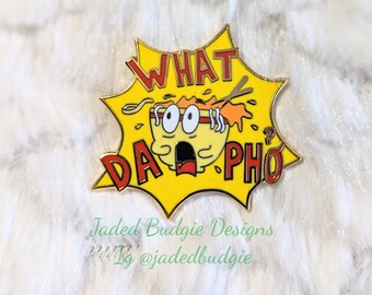 What Da Pho Enamel Pin