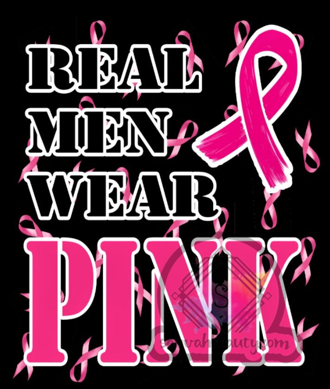 Real Men Wear Pink PNG Digital Download Breast Cancer Awareness Custom