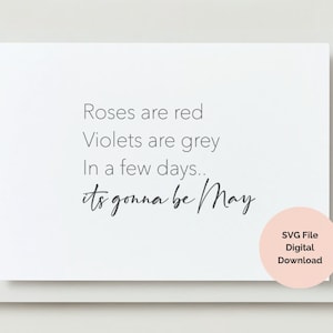 It&#39;s Gonna Be May - NSYNC Quotes - SVG Downloadable File - DIY Unique Handmade Cricut and Crafting Design