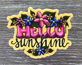 Hello Sunshine Vinyl Sticker, Flowers, Yellow & Pink, Journal, Waterbottle, Laptop or Tablet Sticker, Small Gift for Her, Encouragement Gift