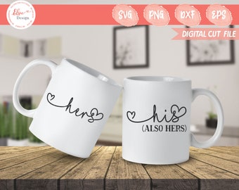 His and Hers Svg | Couple Mug Svg | Mr and Mrs Svg | Bride and Groom Svg | Wedding Sign | Husband And Wife Svg | PNG, DXF, Cut Files, Prints