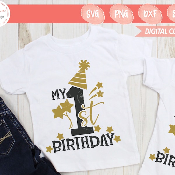 My First Birthday Svg | 1st Birthday Svg, First Birthday Svg, One Year Old Svg, Birthday Girl Svg, Birthday Boy Svg, Birthday Shirt Svg, DXF