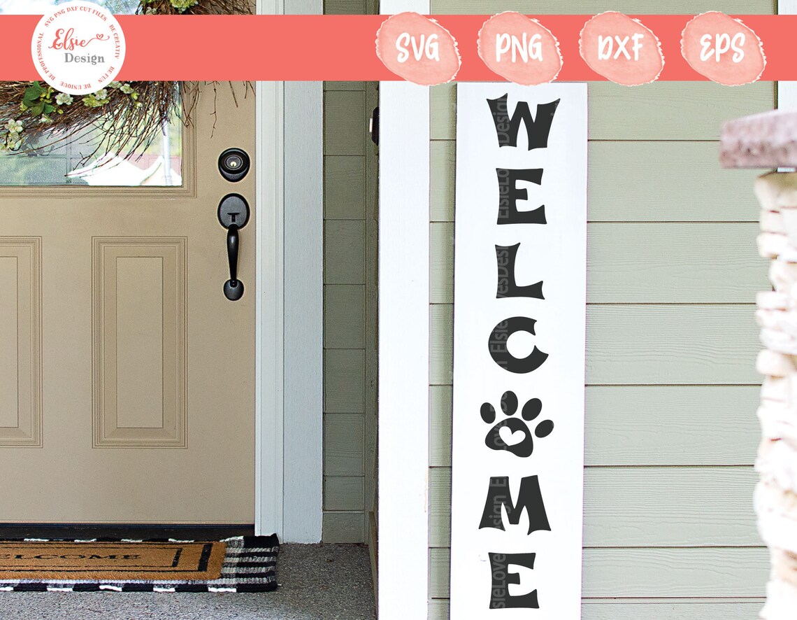 Welcome Porch Sign SVG Paw Print Design Vertical Welcome ...