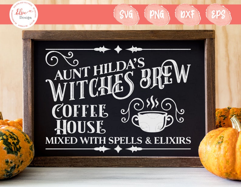 Download Witches Brew Coffee House SVG Halloween Sign Svg Fall Sign | Etsy