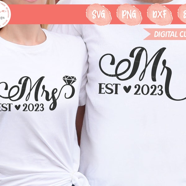 Mr and Mrs 2023 Svg, Bride Svg, Mr and Mrs Shirt Svg, Groom Svg, Husband and Wife Svg, Couple Mugs Svg, Couple Shirt Svg, Valentines Day Svg