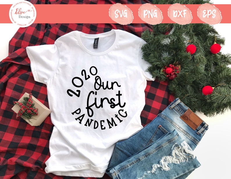 Round Ornaments 2020 Our First Pandemic Svg Christmas Shirt Svg Christmas 2020 Svg Funny Christmas Svg Quarantined Christmas Svg