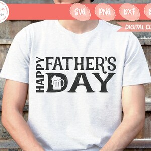 Happy Father&#39;s Day Svg, Fathers Day Svg, Dad Beer Svg, Best Dad Ever Svg, Dad Life Svg, Funny Dad Svg, Beer Sayings, 1st Fathers Day, DXF