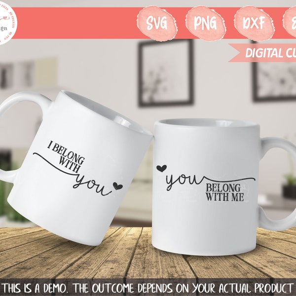 I Belong With You You Belong With Me Svg, Couple Mug Svg, Couple Cup Svg,Wedding Sign Svg, His and Her Svg, Husband And Wife Svg, Engagement