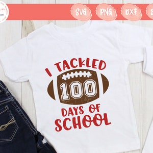 100 Days Of School Svg | I Tackled 100 Days Of School | 100th Day Of School, Kid School Cut Files, Girl School Svg, Boy School Svg, PNG, DXF