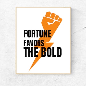 fortune favors the bold inspirational saying, instant download art print, downloadable art prints quotes, downloadable quote wall print