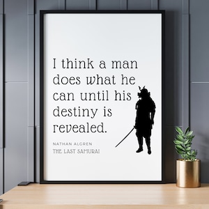 Last Samurai Movie Quote Inspirational Printable | Movie Wall Art Vertical | Movie Quote Poster | Instant Download | Digital Print
