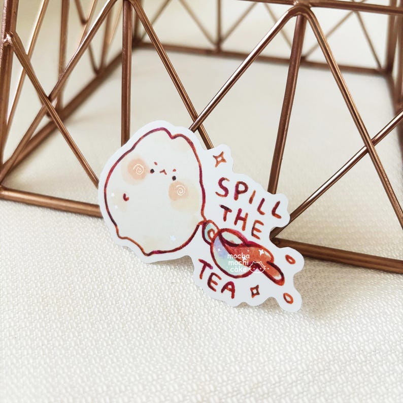 Spill the Tea Vinyl Sticker/ Matte Holographic/ Kawaii/ Die Cut/ Vinyl ...