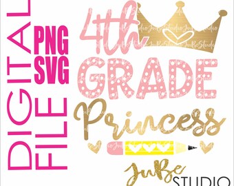 Back To School Svg, 4th Grade Princess Svg, Back To School Png, 4th Grade Png, 4th Grade Svg, Hello 4th Grade Svg, 4th Grade Cutting File