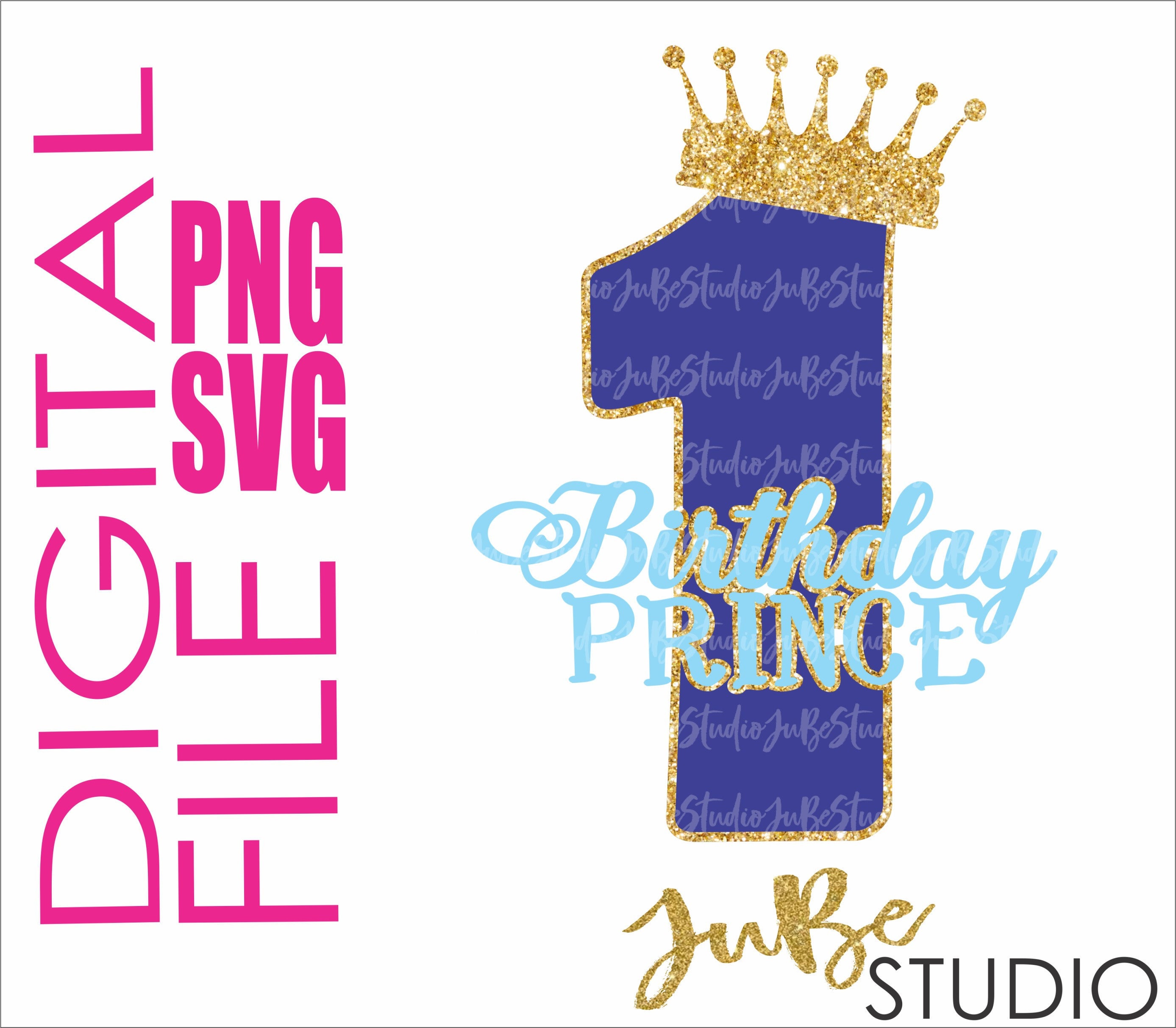 First Birthday Svg Birthday Prince Svg Birthday Boy Svg 1st Etsy