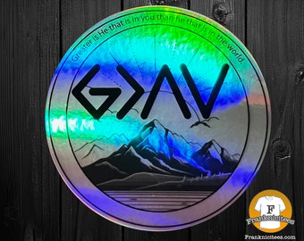 God Is Greater Than My Highs and Lows Holographic 3" sticker