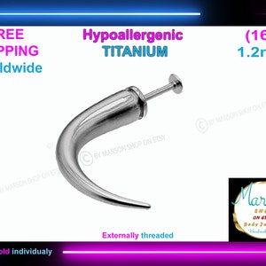 Pointes extrêmement longues labret en titane, joue, piercing, méduse, monroe, morsures de serpent, oreille, longue, serre griffe, punk, goth, unique, bijoux de corps 16 g