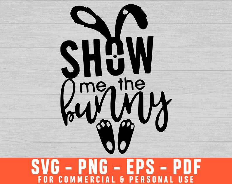 Download Easter Shirt Svg Easter Svg Bunny Svg Baby Svg Bunny Ears Svg Baby Easter Show Me The Bunny Svg Happy Easter Svg Easter Bunny Svg Clip Art Art Collectibles Deshpandefoundationindia Org
