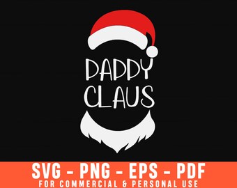 Daddy Claus Svg, Christmas Svg, Santa Claus Svg, Holiday Svg, Santa Hat Svg, Santa Svg, Merry Christmas Svg, Daddy Svg, Funny Christmas Svg