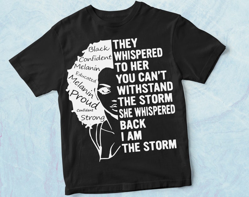 Download I Am The Storm Strong African Woman Black History Month ...