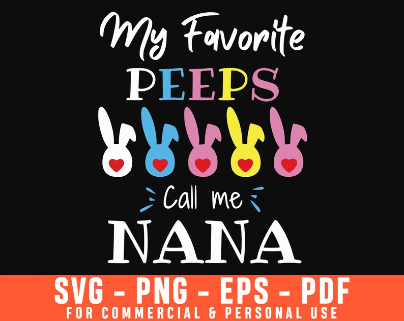 Download Kids Easter Svg Family Easter Svg Peeps Svg Bunny Svg Easter Bunny Svg Peep Svg Easted Eggs Svg My Favorite Peeps Call Me Nana Svg Clip Art Art Collectibles Shamsaco Ir