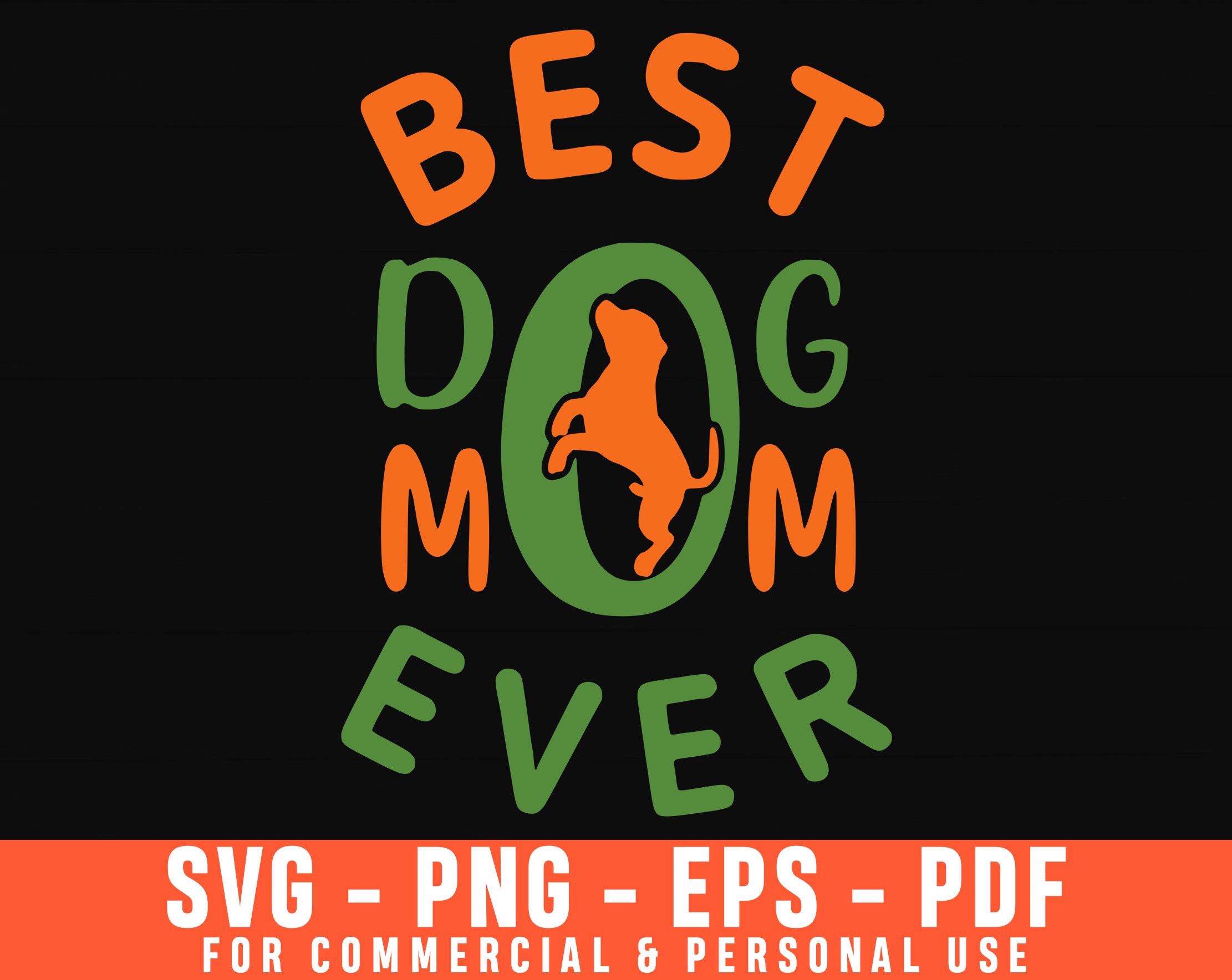 Best Dog Mom Ever Svg Dog Mom Svg Dog Svg Dog Lover Svg Etsy UK