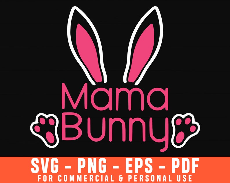 Download Clip Art Easter Shirt Mama Bunny Svg Easter Svg Files Bunny Svg Easter Bunny Svg Mom Svg Easter Svg Happy Easter Svg Bunny Ears Svg Mama Svg Art Collectibles