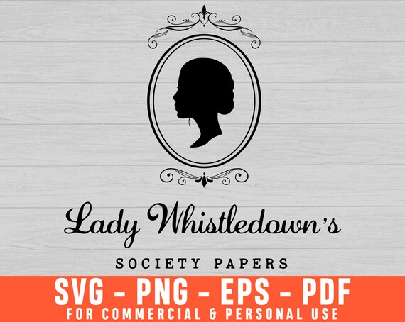Download Lady Whistledown S Svg Bridgerton Bridgerton Svg Etsy