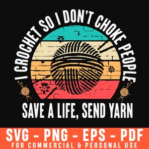 Ik haak zodat ik mensen niet stik Svg, Save A Life Send Garen Svg, Brei Svg, Garen Svg, Haak Svg, Brei Svg, Knitter Svg, Garen Ball Svg